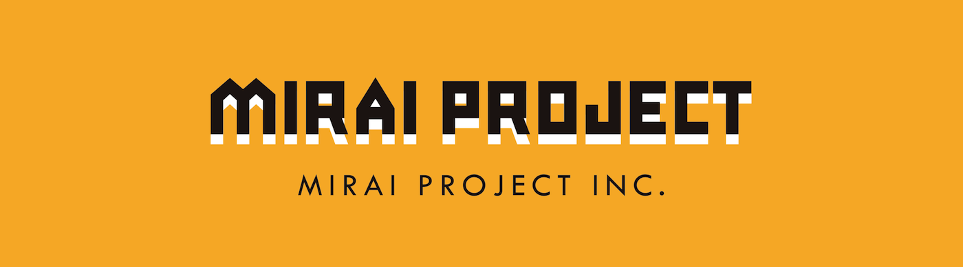 MIRAI PROJECT